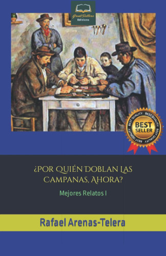 Libro: ¿por Quién Doblan Las Campanas, Ahora?: Mejores Relat