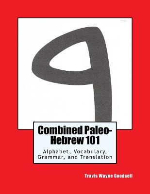 Libro Combined Paleo-hebrew 101: Alphabet, Vocabulary, Gr...