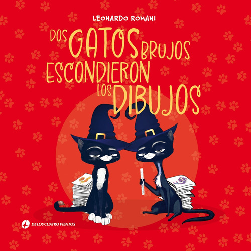 Dos Gatos Brujos Escondieron Los Dibujos - Leonardo Romani