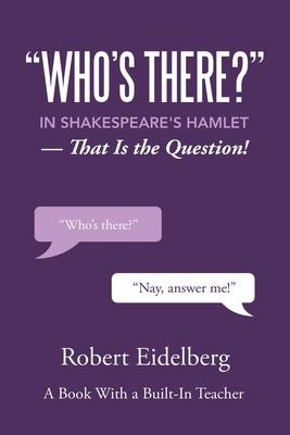 Libro  Who's There?  In Shakespeare's Hamlet : That Is Th...