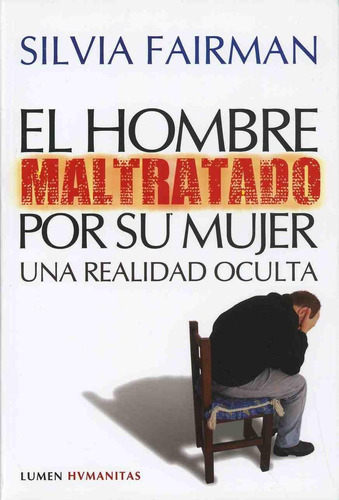 El Hombre Maltratado Por Su Mujer