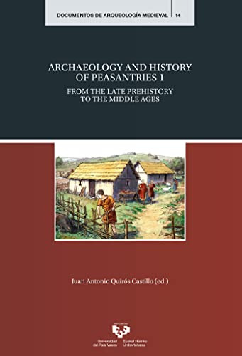 Archaeology And History Of Peasantries 1: From The Late Preh