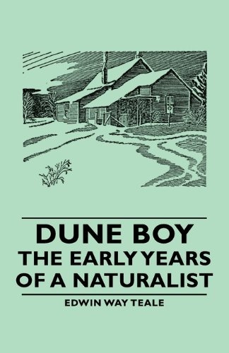 Dune Boy  The Early Years Of A Naturalist