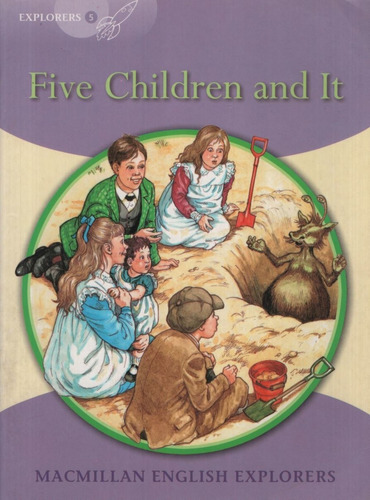 Five Children And It - Macmillan English Explorers 5