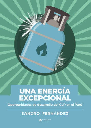 Libro: Una Energía Excepcional: Oportunidades De Desarrollo