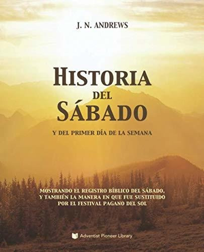 Historia Del Sábado Y Del Primer Día De La Semana: Mostrando