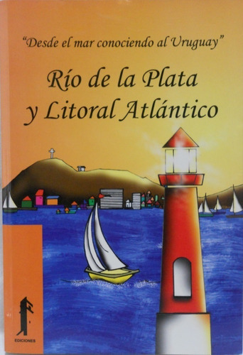 Rio De La Plata Y Litoral Atlántico - Uruguaya 