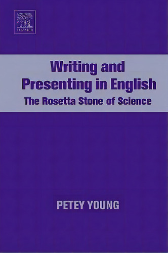 Writing And Presenting In English, De Petey Young. Editorial Elsevier Science Technology, Tapa Blanda En Inglés