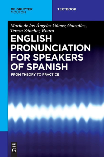 Libro: English Pronunciation For Speakers Of Spanish: From T