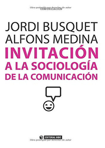 Invitacion A La Sociologia De La Comunicacion: 301 -manuales