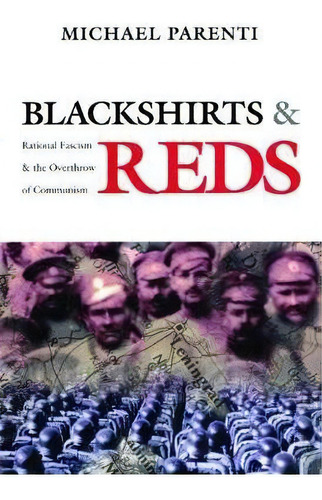 Blackshirts And Reds : Rational Fascism And The Overthrow Of Communism, De Michael Parenti. Editorial City Lights Books, Tapa Blanda En Inglés