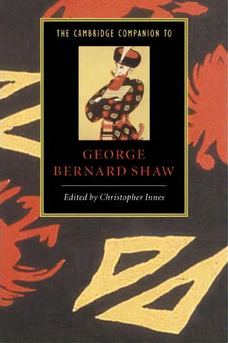 The Cambridge Companion To George Bernard Shaw, De Christopher Innes. Editorial Cambridge University Press, Tapa Blanda En Inglés