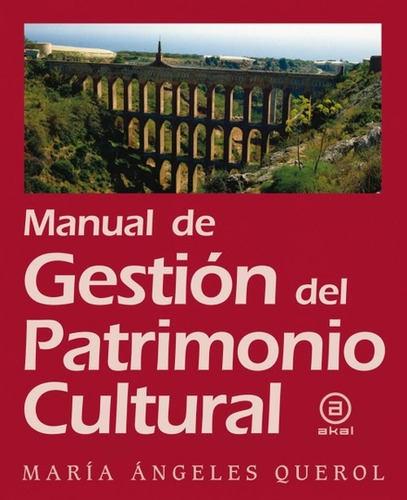 Manual De Gestion Del Patrimonio Cultural - Maria Angeles Qu