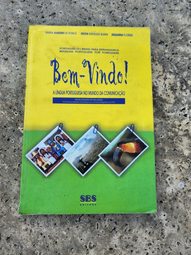 Bem-vindo! A Língua Portuguesa No Mundo Da Comunicação