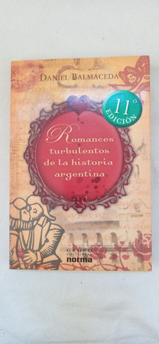 Romances Turbulentos De La Historia Argentina Balmaceda