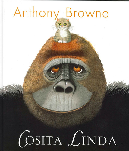 Cosita Linda - Anthony Browne