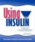 Using Insulin, Everything You Need For Success With.