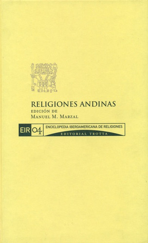 Religiones Andinas Eir # 04, De Vários Autores. Editorial Trotta, Tapa Dura, Edición 1 En Español, 2005