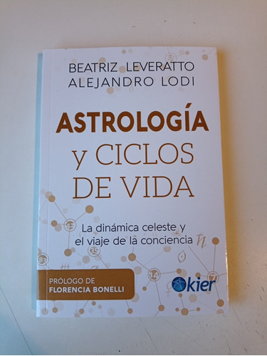 Astrología Y Ciclos De Vida Beatriz Leveratto Alejandro Lodi
