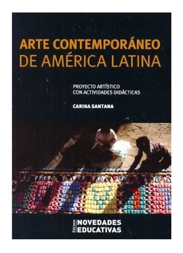 Arte Contemporáneo De América Latina - Carina Santana Nuevo!
