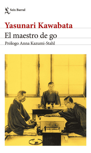 El Maestro De Go (ne) - Yasunari Kawabata Trad. Amalia Sato 