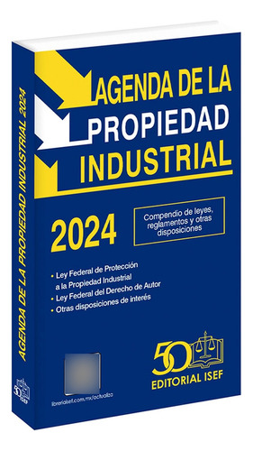 Agenda De La Propiedad Industrial 2024, De Ediciones Fiscales Isef., Vol. 1. Editorial Isef, Tapa Pasta Blanda, Edición 1 En Español, 2024