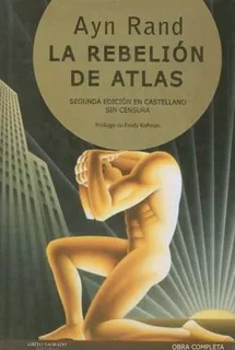 La Rebelión De Atlas_ayn Rand