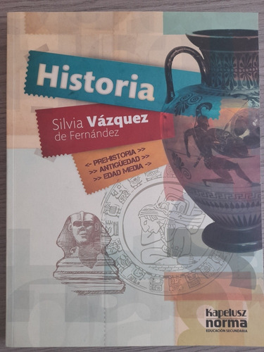 Historia. Prehistoria, Antigüedad, Edad Media. Vazquez