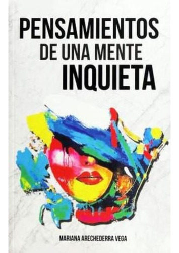Libro: Pensamientos De Una Mente Inquieta