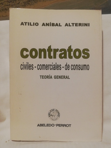 Contratos, Teoria General, Atilio Alterini, Abeledo Perrot
