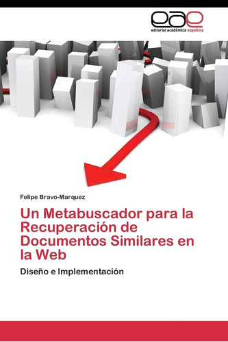 Libro: Un Metabuscador Para La Recuperación De Documentos Si