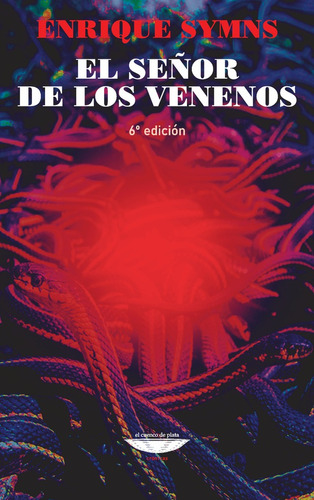 El Señor De Los Venenos 6.ª Ed - Enrique Symns