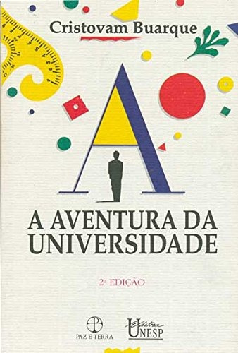 A Aventura da Universidade, de Buarque, Cristovam. Editora Paz e Terra Ltda., capa mole em português, 2012
