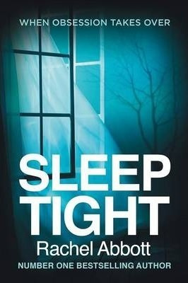 Sleep Tight - Rachel Abbott