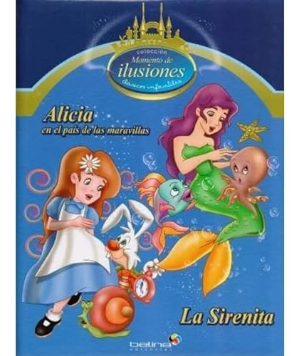 Alicia En El Pais De Las Maravillas - La Sirenita - Momento 