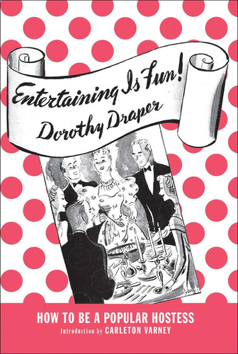 Libro: Entertaining Is Fun!: How To Be A Popular Hostess