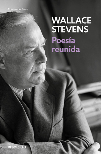 Poesia reunida: Edición de Andreu Jaume, de Stevens, Wallace. Serie Bestseller Editorial Debolsillo, tapa blanda en español, 2020