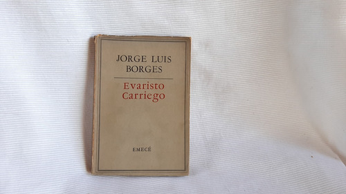 Evaristo Carriego Jorge Luis Borges Emece