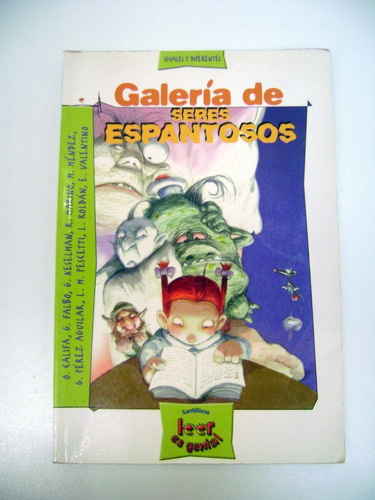 Galeria De Seres Espantosos Antologia Infantil Humor Boedo