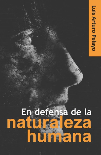 Libro En Defensa De La Naturaleza Humana (spanish Editi Lcm7