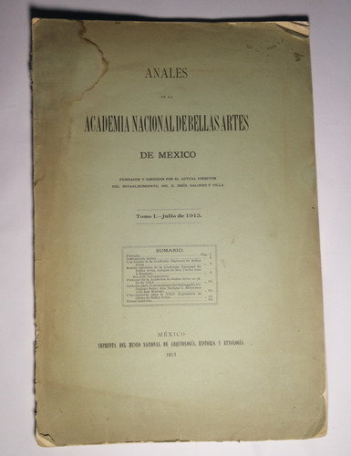 Anales De La Academia Nacional De Bellas Artes  México 1913 (Reacondicionado)