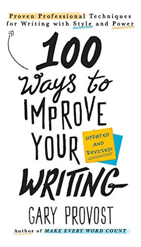 100 Formas De Mejorar Tu Escritura (actualizado): Proven Pro