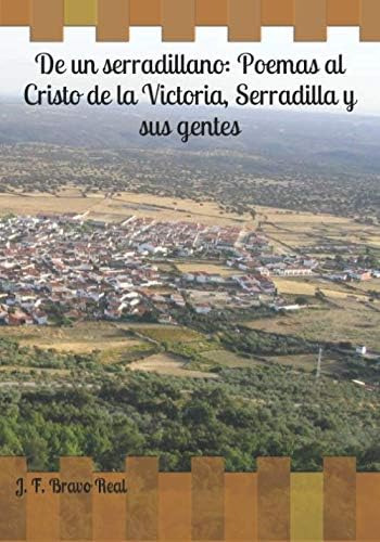 Libro: De Un Serradillano: Poemas Al Cristo De La Victoria,