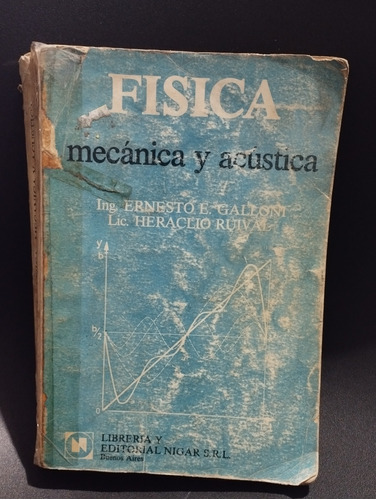 Física Mecánica Y Acústica Ing Ernesto Galloni Libro 