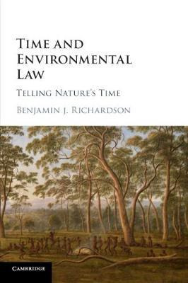 Libro Time And Environmental Law : Telling Nature's Time ...