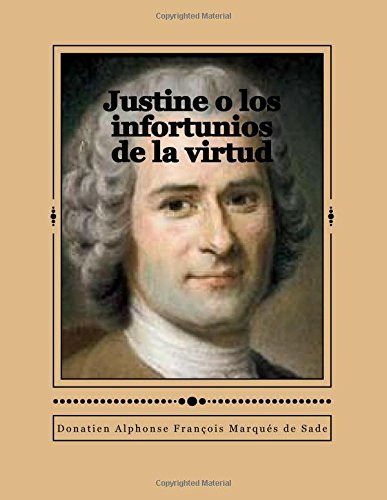 Justine O Los Infortunios De La Virtud