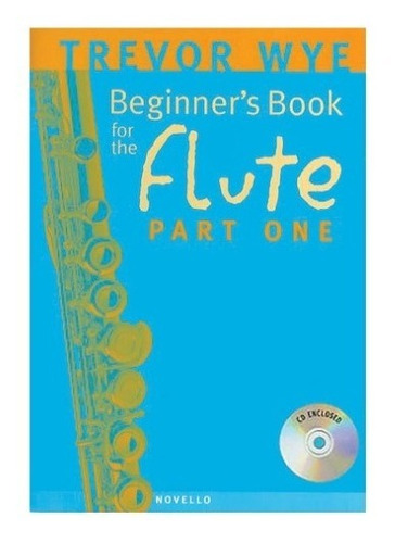 Beginners Book For The Flute Part One (cd Included).