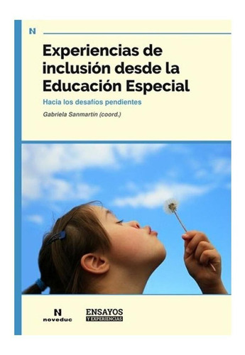 Experiencias De Inclusion Desde La Educacion Espec - Sanmar