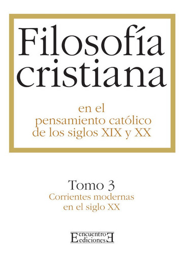 Filosofía Cristiana En El Pensamiento Católico De Los Sig...