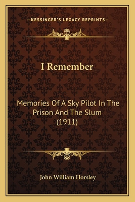Libro I Remember: Memories Of A Sky Pilot In The Prison A...